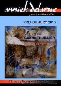 image de l'annonce de l'exposition : Prix du jury 2013  la galerie Thuillier, 75003 Paris - du 01 au 14 fvrier 2013
